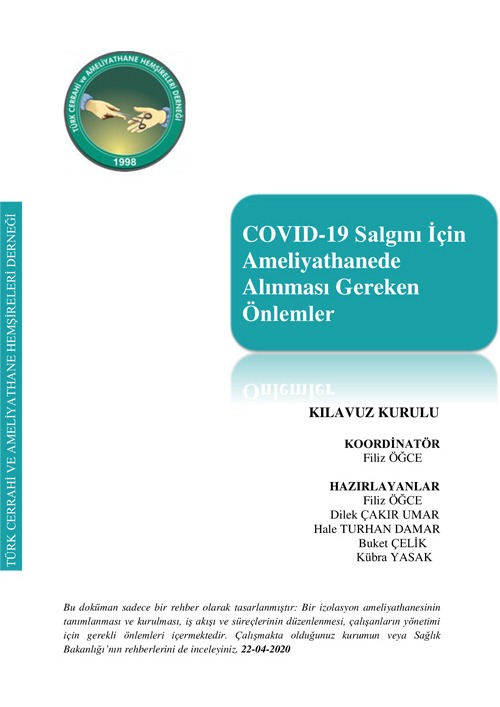 COVID-19  Salgını İçin Ameliyathanede Alınması Gereken Önlemler
