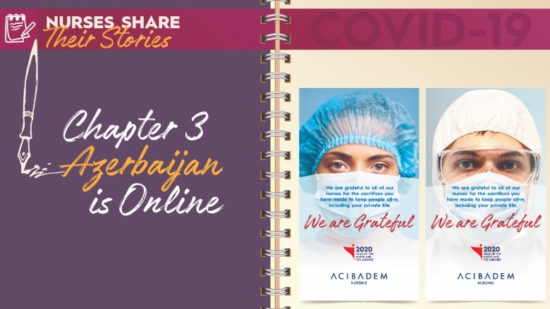 Nurses Share Their Stories Chapter 3 Azerbaijan Is Online Ac badem 