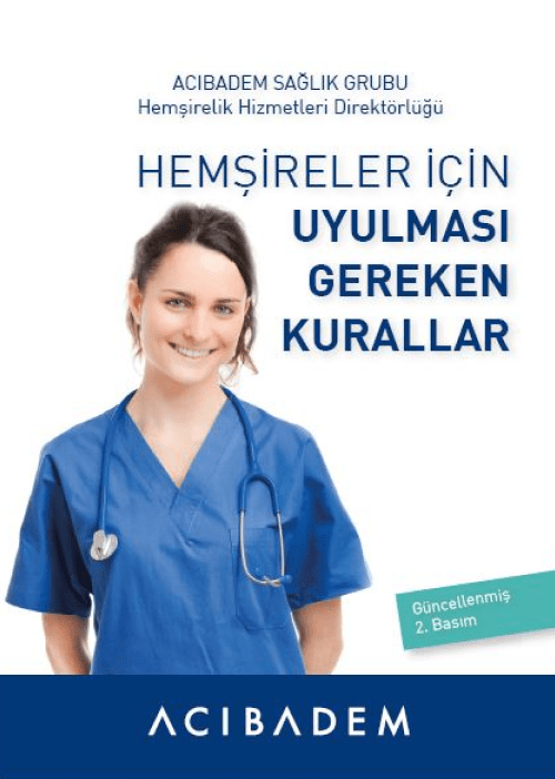 Hemşireler İçin Uyulması Gereken Kurallar