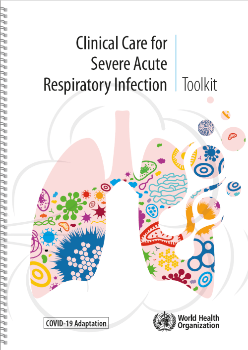 Clinical Care for Severe Acute Respiratory Infection Toolkit