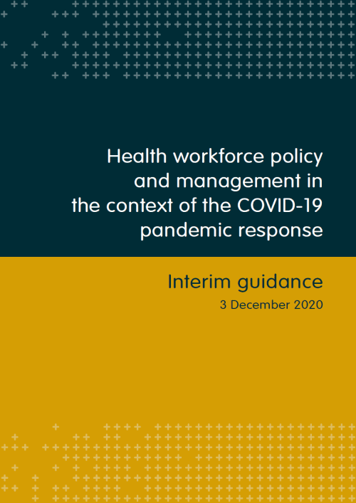 Health Workforce Policy and Management in The Context of The COVID-19 Pandemic Response