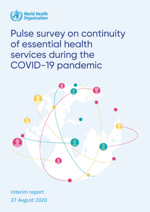 Pulse Survey on Continuity of Essential Health Services During the COVID-19 Pandemic